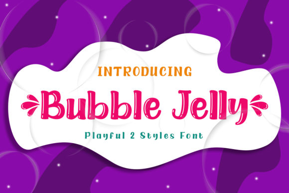Bubble Jelly: The Playful Premium Font That Leans Into Joy