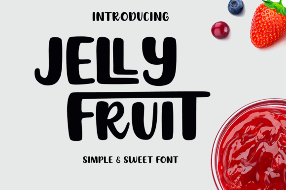 Jelly Fruit: The Sweet Spot Font for Marketing & Digital Communication