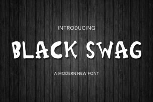 The Black Swag Font Is a Maker's Secret for Beautiful Products